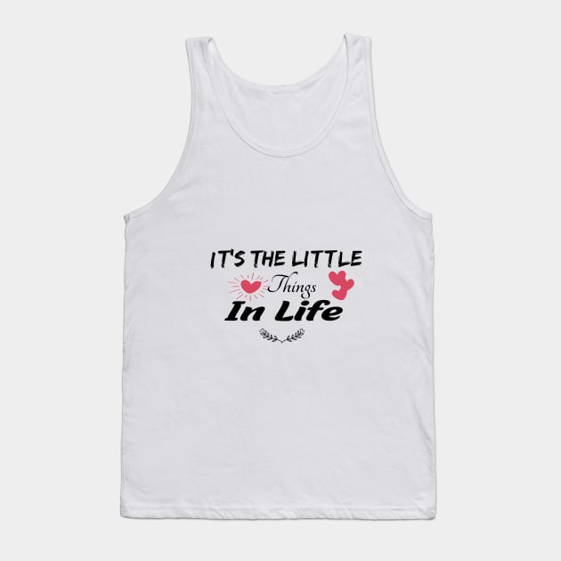 It's The Little Things in Life, Matching Mommy, Mom and Daughte Tank Top by Yassine BL